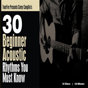 TrueFire 30 Beginner Acoustic Rhythms Corey Congilio 木吉他