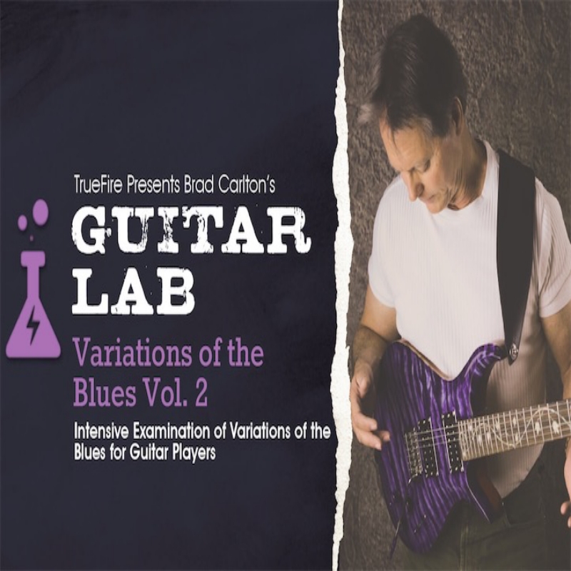TrueFire Guitar Lab Variations Of The Blues V2 Brad Carlton