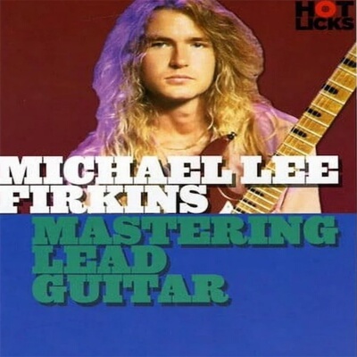 Hot Licks Mastering Lead Guitar Michael Lee Firkins 主音吉他