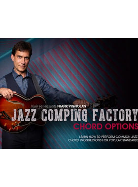 TrueFire Jazz Comping Factory Chord Options Frank Vignola