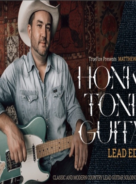 TrueFire Honky Tonk Guitar Lead Matthey Lee 乡村吉他主音教程