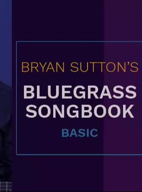 TrueFire Bluegrass Songbook Basic Bryan Sutton 蓝草吉他教程