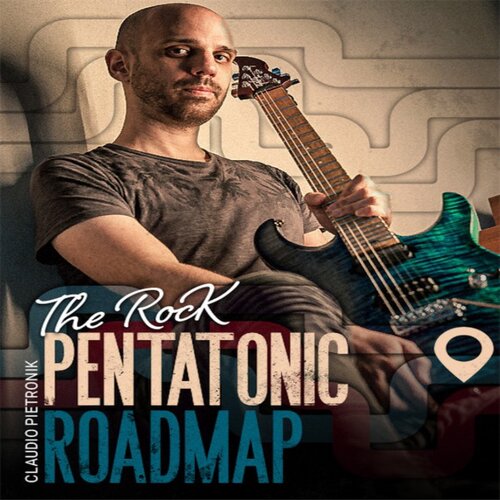 The Rock Pentatonic Roadmap Claudio Pietronik 吉他五声音阶