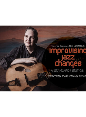 TrueFire Improvising Jazz Changes Standards Ted Ludwig 爵士
