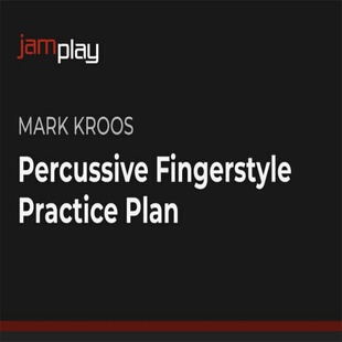 JamPlay Percussive Fingerstyle Practice Plan Mark Kroos 指弹