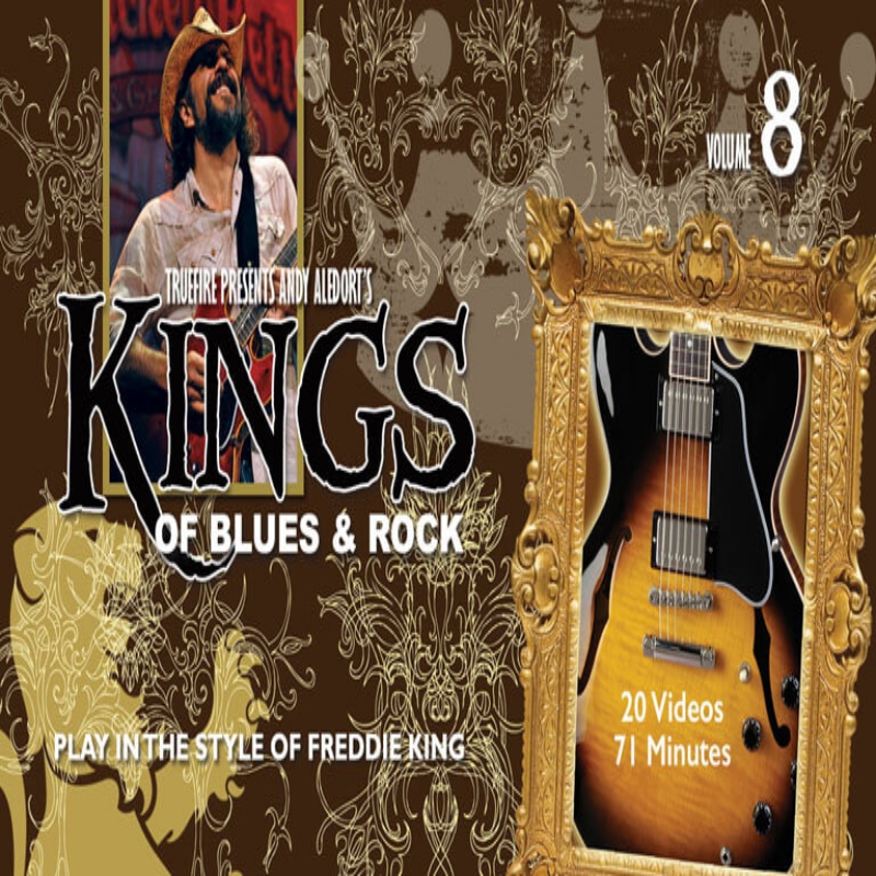 TrueFire Kings of Blues Rock Vol.8 Freddie King Andy Aledort