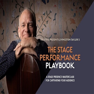 TrueFire The Stage Performance Playbook Livingston Taylor