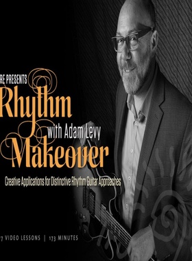 TrueFire Rhythm Makeover Adam Levy 吉他节奏改造视频教程+音谱