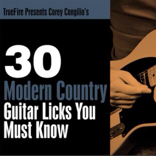 Country 乡村 TrueFire Modern Corey Congilio Licks Guitar