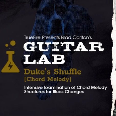 TrueFire Guitar Lab Dukes Shuffle Chord Melody Brad Carlton
