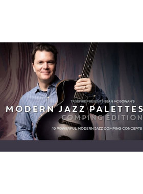 TrueFire Modern Jazz Palettes Comping Edition Sean McGowan