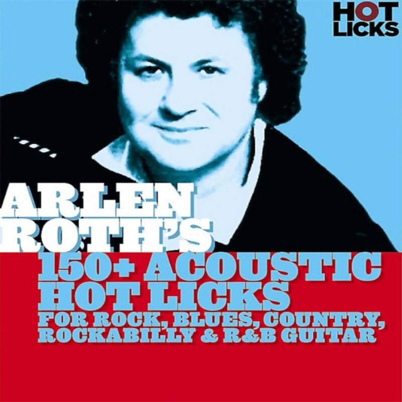 Hot Licks Arlen Roth 150+ Acoustic Hot Licks 民谣吉他乐句+谱