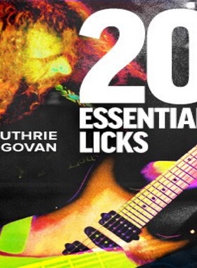 20 Essential Guthrie Licks Guthrie Govan 融合吉他乐句+音视谱