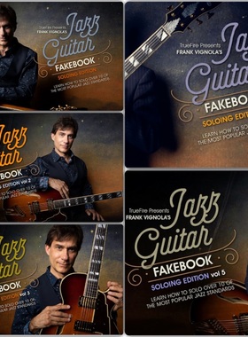 TrueFire Jazz Guitar Fakebook Soloing Frank Vignola 5套爵士