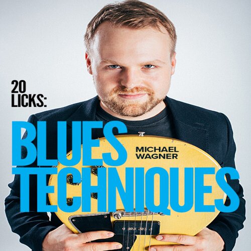 20 Licks Blues Techniques Michael Wagner 布鲁斯吉他技巧乐句