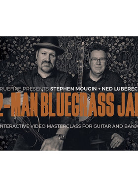 TrueFire 2 Man Bluegrass Jam Stephen Mougin Ned Luberecki+谱
