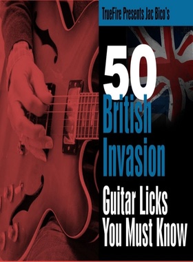 TrueFire 50 British Invasion Guitar Licks Jac Bico 英伦摇滚