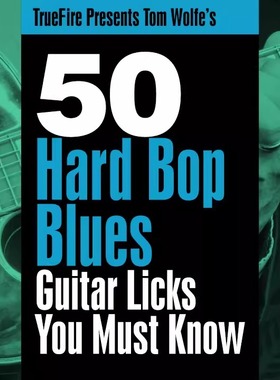 TrueFire 50 Hard Bop Blues Guitar Licks Tom Wolfe 布鲁斯吉他