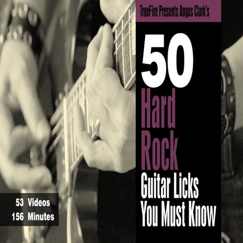 TrueFire 50 Hard Rock Guitar Licks Angus Clark硬摇滚吉他乐句