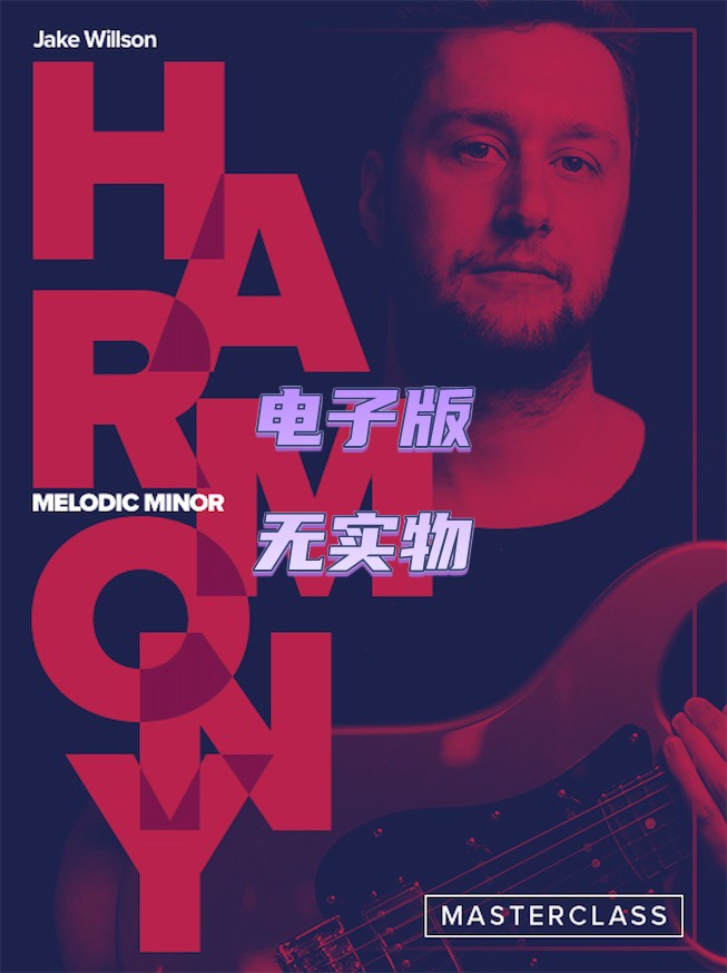 Melodic Minor Harmony Masterclass Jake Willson 旋律小调和声