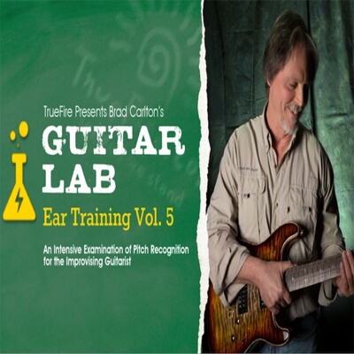 TrueFire Guitar Lab Ear Training Vol.5 Brad Carlton 吉他练耳