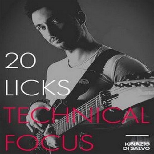 20 Licks Technical Focus Ignazio Di Salvo JTC吉他乐句+音视谱