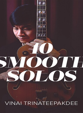 10 Smooths Solos Vinai Trinateepakdee 10首抒情吉他独奏谱+音
