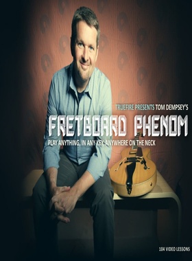 TrueFire Fretboard Phenom Tom Dempsey吉他指板终极教程+音视谱