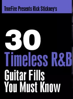 TrueFire 30 Timeless R&B Guitar Fills Rick Stickney 蓝调吉他