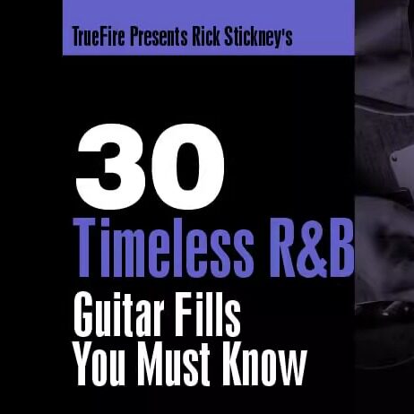 TrueFire 30 Timeless R&B Guitar Fills Rick Stickney 蓝调吉他