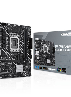 华硕PRIME H610M-K ARGB/H610M-K D4主板支持13代12代CPU处理器
