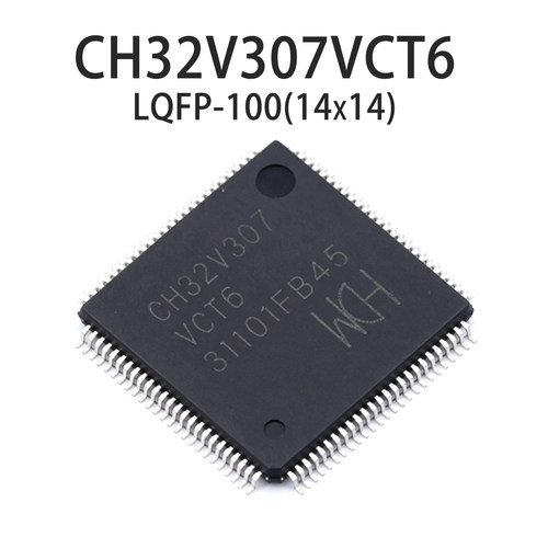 CH32V307VCT6单片机LQFP-100