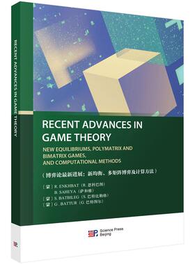 RECENT ADVANCES IN GAME THEORY NEW EQUILIBRIUMS POLYMATRIX AND BIMATRIX GAMES AND COMPUTATIONAL METHODS（博弈论最新进展