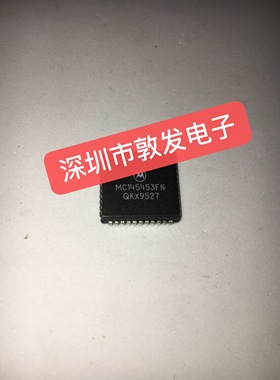 MC145453FN 全新原装 现货 芯片集成库存 可以直拍 PLCC封装