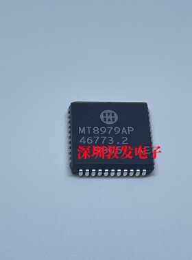 MT8979AP 全新原装 现货 芯片集成库存 可以直拍 PLCC封装