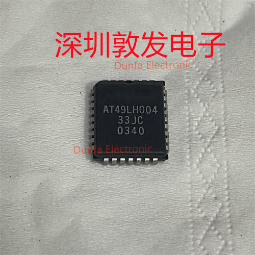 AT49LH004-33JC 全新原装 现货 芯片集成库存 可以直拍 PLCC封装