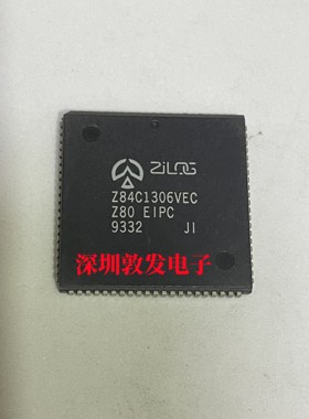 Z84C1306VEC 全新原装 现货 芯片集成库存 可以直拍购买