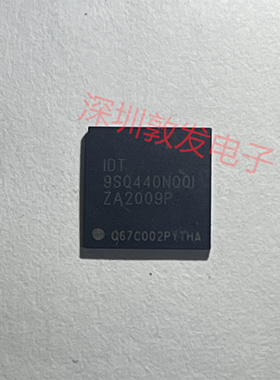 IDT9SQ440NQQI 全新原装 现货IC 芯片集成库存 可以直拍购买 QFN