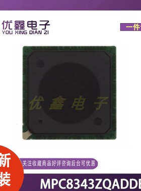全新原装 MPC8343ZQADDB 封装PBGA-620(29x29) 微控制器芯片