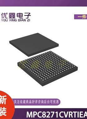 全新原装 MPC8271CVRTIEA 封装PBGA-516 微控制器芯片