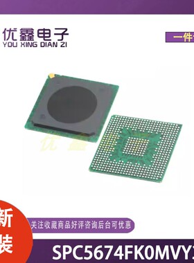 全新原装  SPC5674FK0MVY3 封装SOT-1527-2 微控制器芯片