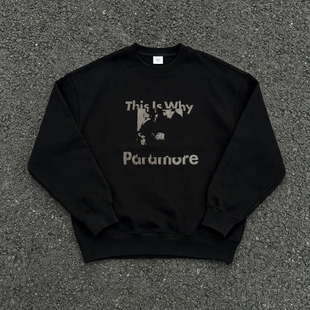 Paramore This Is Why乐队人像印花美式流行朋克复古重磅套头卫衣