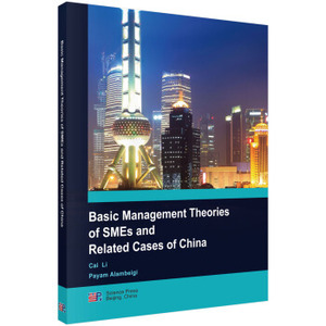 中小微企业合理理论及其案例（英文版）Cai，Li，Payam，Alambeigi 著 科学出版社