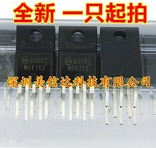 深圳BOM配单 MR1712 全新原装 液晶电源模块 TO220F