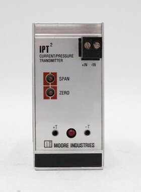 Moore Industries IPT2/4-20MA/3-27PSIG/35-40PSI-FA7 压力变送