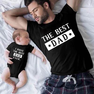 THE BEST DAD&I HAVE THE BEST DAD EVER T shirts Father's Day