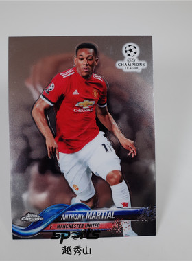 欧冠1718Chrome 058# Martial马夏尔/曼联 基本卡球星卡法国
