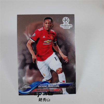 欧冠1718Chrome 058# Martial马夏尔/曼联 基本卡球星卡法国