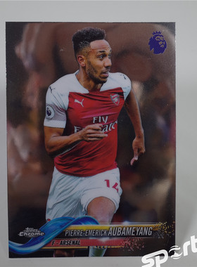 Topps英超Chrome2018/19阿森纳051#奥巴梅扬基本卡球星卡美羊羊