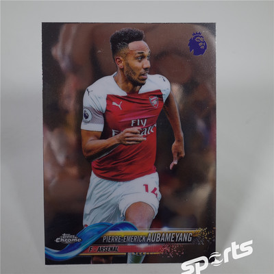 Topps英超Chrome2018/19阿森纳051#奥巴梅扬基本卡球星卡美羊羊
